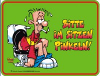 Bitte im sitzen pinkeln Blechschild